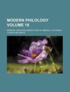 Modern Philology Volume 19 di Modern Language Association Group edito da Rarebooksclub.com