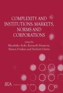 Complexity and Institutions: Markets, Norms and Corporations edito da SPRINGER NATURE