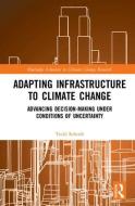 Adapting Infrastructure to Climate Change di Todd (Virginia Tech Schenk edito da Taylor & Francis Ltd
