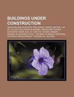 Buildings Under Construction: New Englan di Books Llc edito da Books LLC