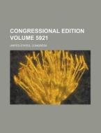 Congressional Edition Volume 5921 di United States Congress edito da Rarebooksclub.com