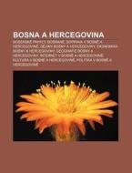Bosna A Hercegovina: Bosensk Pah Ly, Bo di Zdroj Wikipedia edito da Books LLC, Wiki Series