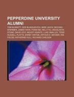 Pepperdine University Alumni: Tom Burnet di Source Wikipedia edito da Books LLC, Wiki Series