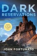 Dark Reservations: A Mystery di John Fortunato edito da Minotaur Books