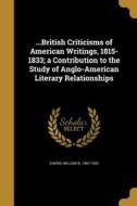 BRITISH CRITICISMS OF AMER WRI edito da WENTWORTH PR