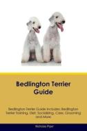 Bedlington Terrier Guide  Bedlington Terrier Guide Includes di Nicholas Piper edito da Desert Thrust Ltd