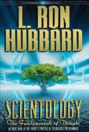 Scientology: The Fundamentals of Thought di L. Ron Hubbard edito da Bridge Publications, Inc.