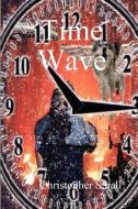 Time Wave di Christopher Small edito da Lulu.com