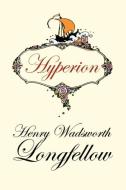 Hyperion di Henry Wadsworth Longfellow edito da Wildside Press