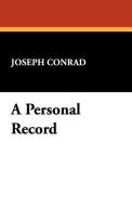 A Personal Record di Joseph Conrad edito da Wildside Press