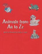 Animals from AA to ZZ di Patricia Joseph edito da AUTHORHOUSE