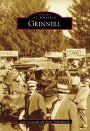 Grinnell di Lynn Cavanagh, Mary Schuchmann edito da ARCADIA PUB (SC)