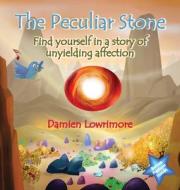 The Peculiar Stone di Damien Lowrimore edito da TEACH Services, Inc.