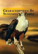 Characteristics Of Successful People di Pine Pienaar edito da Xlibris Corporation