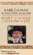 Heart of the Soul & Seasons of Life di Zalman Schachter-Shalomi edito da Brilliance Audio