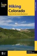 Hiking Colorado di Maryann Gaug edito da Rowman & Littlefield