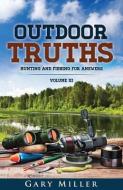 Outdoor Truths di Gary Miller edito da XULON PR