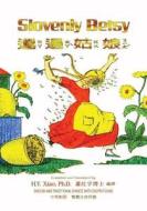Slovenly Betsy (Traditional Chinese): 02 Zhuyin Fuhao (Bopomofo) Paperback Color di H. y. Xiao Phd edito da Createspace