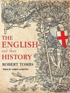 The English and Their History di Robert Tombs edito da Tantor Audio
