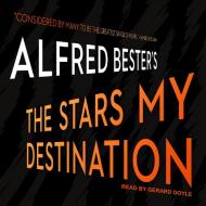 The Stars My Destination di Alfred Bester edito da Tantor Audio