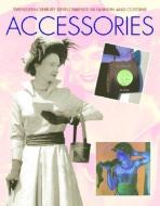 Accessories di Carol Harris, Mike Brown edito da MASON CREST PUBL