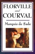 Florville and Courval di Marquis De Sade edito da WILDER PUBN