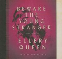 Beware the Young Stranger di Ellery Queen edito da Audiogo