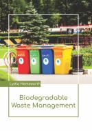 Biodegradable Waste Management edito da LARSEN & KELLER EDUCATION