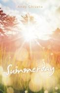 Summerday di Andy Chiveto edito da IUNIVERSE INC