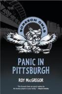 Panic in Pittsburgh di Roy Macgregor edito da TUNDRA BOOKS INC