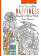 Color Yourself to Happiness Postcard Book: 20 Magical Illustrations to Color in and Reduce Stress di Clare Youngs edito da CICO