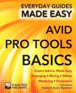 Avid Pro Tools Basics di Rusty Cutchin, Dave Clewes edito da Flame Tree Publishing