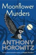 Moonflower Murders di Anthony Horowitz edito da Cornerstone