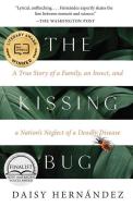 The Kissing Bug di Daisy Hernández edito da TIN HOUSE BOOKS