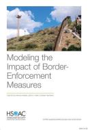 Modeling The Impact Of Borderepb di Elina Treyger, Michael W. Robbins, Joseph C. Chang edito da Rand Corporation