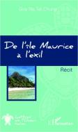 De l'île Maurice à l'exil di Guy Ng Tat Chung edito da Editions L'Harmattan