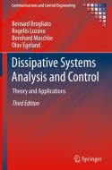 Dissipative Systems Analysis And Control di Bernard Brogliato, Rogelio Lozano, Bernhard Maschke, Olav Egeland edito da Springer Nature Switzerland Ag