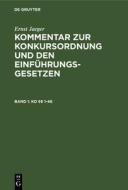 Ko [Paragraphen] 1-46: Aus: Kommentar Zur Konkursordnung Und Den Einfuhrungsgesetzen, 1 di Ernst Jaeger edito da Walter de Gruyter