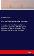 Gas and Fuel Analysis for Engineers di Augustus H. Gill edito da hansebooks