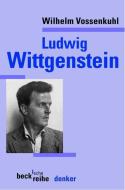 Ludwig Wittgenstein di Wilhelm Vossenkuhl edito da Beck C. H.