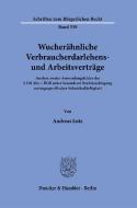 Wucherähnliche Verbraucherdarlehens- und Arbeitsverträge. di Andreas Lutz edito da Duncker & Humblot GmbH