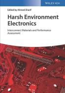 Harsh Environment Electronics di A Sharif edito da Wiley VCH Verlag GmbH