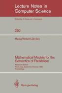 Mathematical Models for the Semantics of Parallelism edito da Springer Berlin Heidelberg