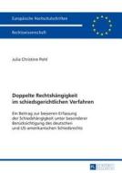 Doppelte Rechtshängigkeit im schiedsgerichtlichen Verfahren di Julia Christine Pohl edito da Lang, Peter GmbH