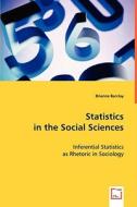 Statistics in the Social Sciences di Brianne Barclay edito da VDM Verlag
