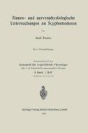 Sinnes- und nervenphysiologische Untersuchungen an Scyphomedusen di Emil Bozler edito da Springer Berlin Heidelberg