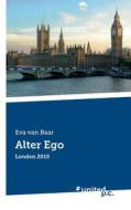 Alter Ego di Eva Van Baar edito da United P.c. Verlag