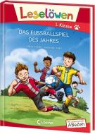 Leselöwen 1. Klasse - Das Fußballspiel des Jahres di Anna Taube edito da Loewe Verlag GmbH