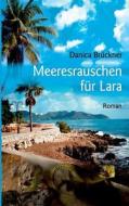 Meeresrauschen für Lara di Danica Brückner edito da Books on Demand