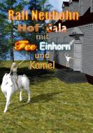 Hof-Gala für Fee, Einhorn und Kamel di Ralf Neubohn edito da Books on Demand